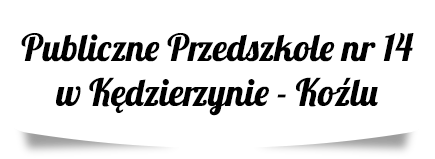 Publiczne Przedszkole nr 14 w Kędzierzynie-Koźlu